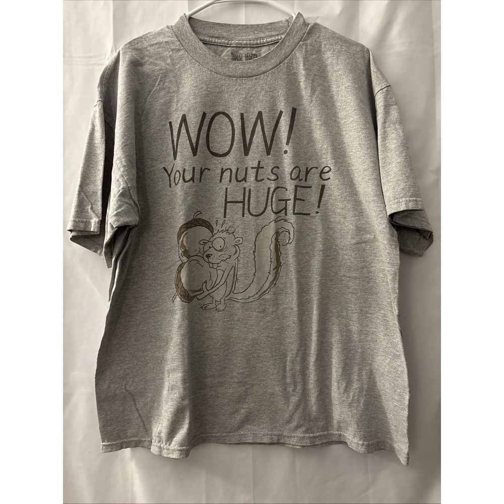 Mens‎ DNK INC. Humerous "Wow Your Nuts Are Huge!!" Squirrel T-Shirt Sz XL
